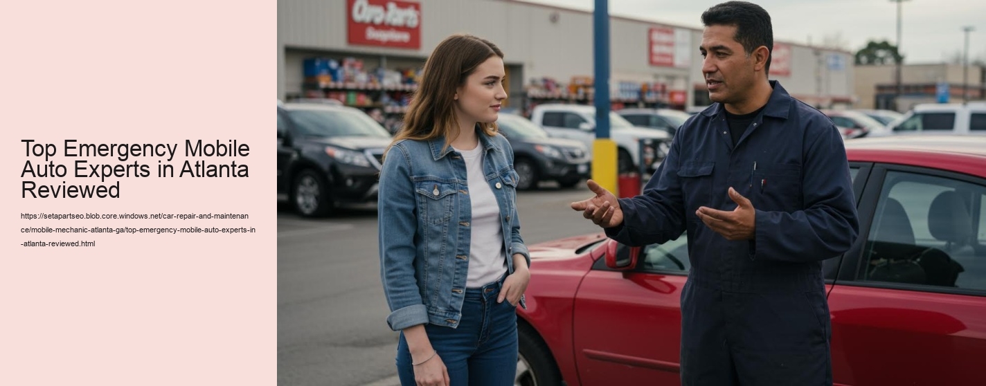 Top Emergency Mobile Auto Experts in Atlanta Reviewed