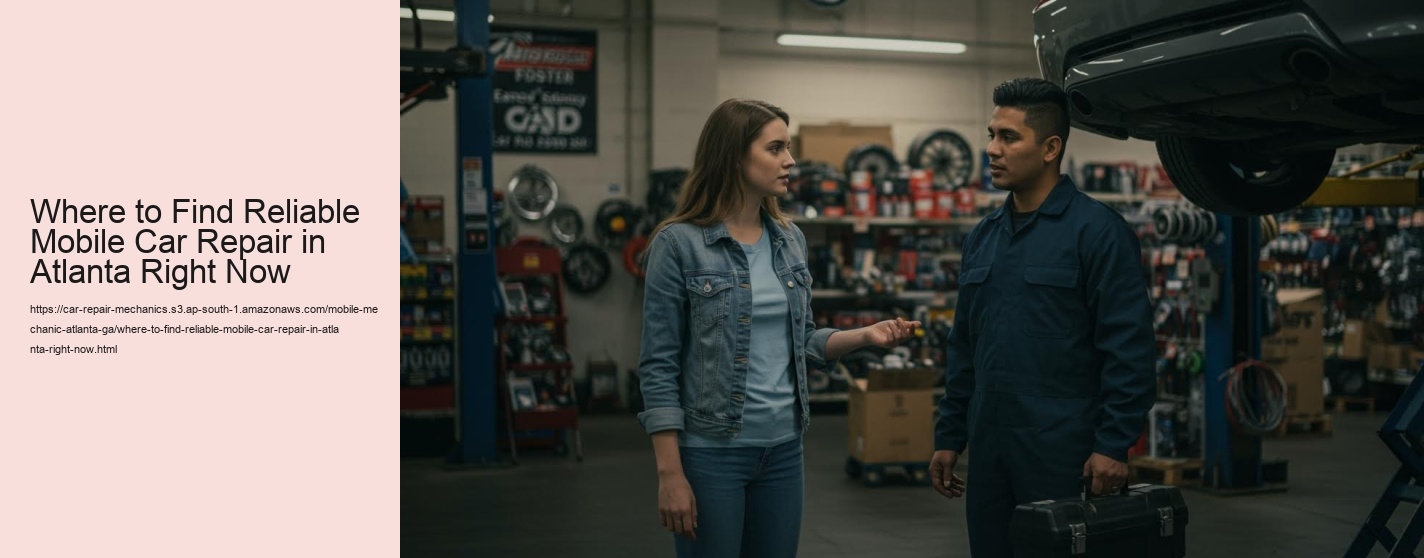 Where to Find Reliable Mobile Car Repair in Atlanta Right Now