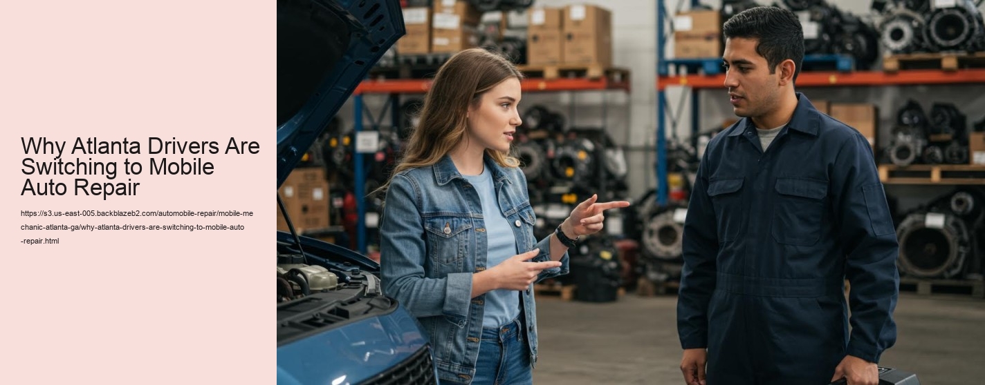Why Atlanta Drivers Are Switching to Mobile Auto Repair