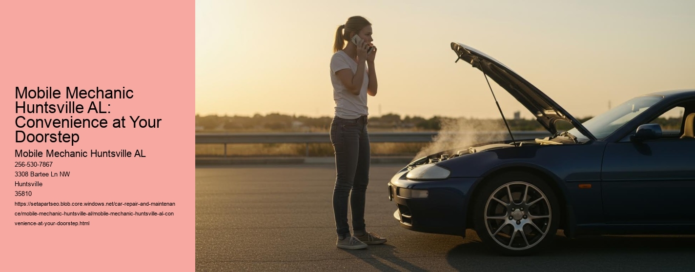 Mobile Mechanic Huntsville AL: Is It Worth It in 2025?