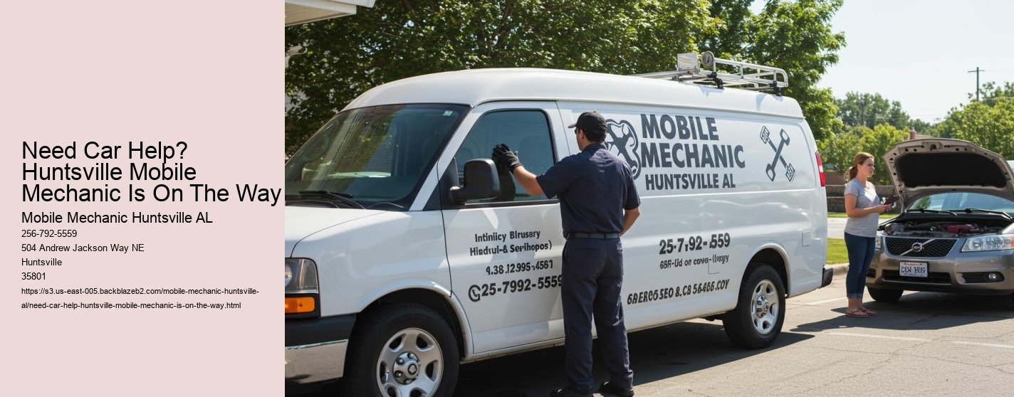 Need Car Help? Huntsville Mobile Mechanic Is On The Way