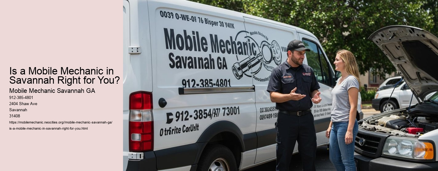 Is a Mobile Mechanic in Savannah Right for You? Mobile Mechanic Savannah GA Is a Mobile Mechanic in Savannah Right for You?